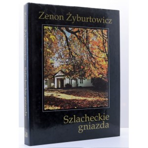 Żyburtowicz Z. - Szlacheckie gniazda - Warszawa 1996 [ Dwór Polski]