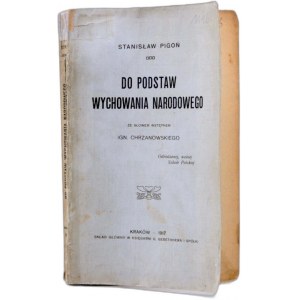 S. Pigoń - Do podstaw wychowania narodowego - Kraków 1917