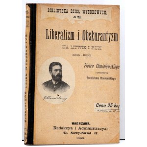 Chmielowski P. - Liberalizm i Obskurantyzm na Litwie i Rusi [1815-1823] - Warszawa 1898