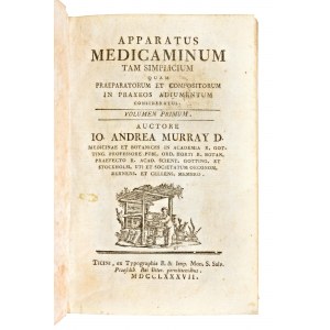 [Medicina/Farmacopea] Murray, Johan Anders : Apparatus medicaminum tam simplicium. Prima edizione, Ticini : ex typographia R. & Imp. Mon. S.Salv., 1787-1792