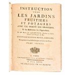 [Orticoltura] de La Quintinie, Jean B. : Instruction pour les jardins fruitiers et potagers, avec un traité des orangers, et des réflexions sur l'agriculture. A Paris, Chez Etienne-Francois Savoye, 1740. 2 volumi