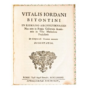 [Matematica/Fisica] Giordano, Vitale : De componendis gravium momentis dissertatio. In Roma Tip. Bernabò, 1687