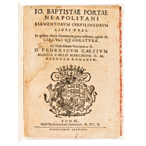 [Matematica/Geometria] Della Porta, Giovan Battista : Elementorum curvilineorum libri tres. Editore Zanetti Roma 1610