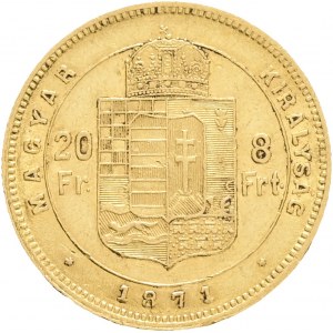 FRANCIS JOSEPH I. 1848-1916 8 Forint/20 Francs 1871 KB KM#455, ÉH#1453, Au.900 6,45g 21mm Kremnica