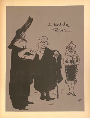 Karol FRYCZ (1877-1963),Marian Jednowski, Adolf Walewski i Leon Stępowski w sztuce „Wesele Figara”, 1904 (teka Melpomeny)