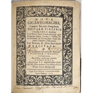 Kordecki Augustyn - Nova Gigantomaghia, Contra Sacram Imaginem Deiparae Virginis [...] á Reverendo ... Nunc tertio Reimpessa. [Częstochowa] 1717 Typis Clari-Montis Częstochoviensis.