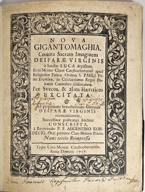 Kordecki Augustyn - Nova Gigantomaghia, Contra Sacram Imaginem Deiparae Virginis [...] á Reverendo ... Nunc tertio Reimpessa. [Częstochowa] 1717 Typis Clari-Montis Częstochoviensis.