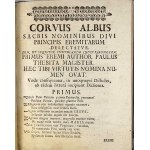 Simandi Ladislaus - Corvi Albi Eremitici Nova Musa Inconcinna, quae In Deserto Coenobitico Sacrae Paulinae Religionis Proto-Eremiticae [...]. [Częstochowa] 1712 Typis Clari-Montis Częstchoviensis.