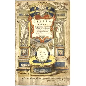 Biblia Sacra, Ex postremis doctorum vigiliis : ad Hebraicam veritatem, & probatiss. exemplarium fidem, Cum Hebraicorum nominum interpretatione. Lugduni 1563 Gvliel. Rovillivm.