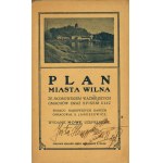 [WILNO] A plan of the city of Vilnius arranged by ... St. Januszewicz in 1921. New revised edition. Vilna 1930 Nakł. Druk. i Księg. J. Zawadzki.