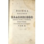 Krasicki Ignacy - Dzieła ... T. II. Edycya nowa i zupełna podług wydania Franciszka Dmochowskiego. Warszawa 1829 Nakład i Druk N. Glücksberga.
