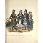 Ubiory ludu polskiego] Zienkowicz Leon - Les Costumes du Peuple Polonais suivis d'une Description Exacte de ses Moeurs, de ses Usages et ses Habitudes. Ouvrage Pittoresque. Paris 1841. A La Librairie Polonaise.