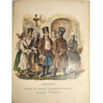 Ubiory ludu polskiego] Zienkowicz Leon - Les Costumes du Peuple Polonais suivis d'une Description Exacte de ses Moeurs, de ses Usages et ses Habitudes. Ouvrage Pittoresque. Paris 1841. A La Librairie Polonaise.