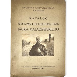 [Malczewski TZSP] - Katalog wystawy jubileuszowej prac Jacka Malczewskiego. Warszawa czerwiec 1925 Wyd. Towarzystwa Zachęty Sztuk Pięknych.