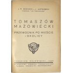 Dekowski Jan Piotr, Jastrzębski Jerzy - Tomaszów Mazowiecki. Przewodnik po mieście i okolicy. Tomaszów Mazoiwecki 1935 Wyd. Oddziału Tomaszowskiego Polskiego Towarzystwa Krajoznawczego.