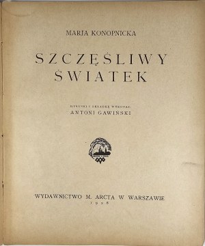 Konopnicka Marja - Happy world. Drawings and cover made by Antoni Gawinski. Warsaw 1928 Wyd. M. Arcta.