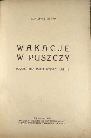 Hertz Benedykt - Holidays in the wilderness. A novel for children over 10 years old. Vilna 1923 Nakł i druk. L. Chominski.