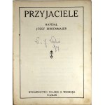 Birkenmajer Józef - Przyjaciele. Poznań [nie po 1939] Wyd. Polskie R. Wegnera. Edition BIAS Paris.
