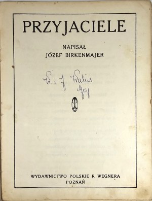 Birkenmajer Józef - Friends. Poznan [not after 1939] Polish edition by R. Wegner. 