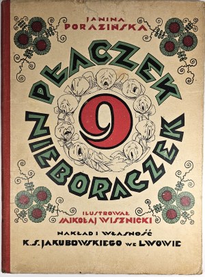 Porazinskaya Janina - Nine crybabies-nobody. Illustrated by Mikolaj Wisznicki. Lviv 1930 Nakł. and property of K. S. Jakubowski.