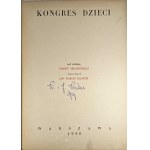 Grodzienska Wanda - The Congress of Children. Edited by ... Illustrated by Jan Marcin Szancer. Published in Warsaw 1950 Main Civic Committee for the Celebration of the International Children
