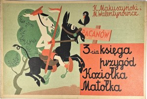 Makuszyński Kornel, Walentynowicz Marian - Trzecia księga przygód Koziołka Matołka. Kraków 1957 Wyd. Literackie.