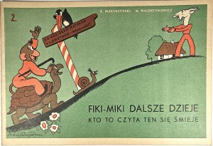 Makuszyński Kornel, Walentynowicz Marian - Fiki Miki dalsze dzieje kto to czyta ten się śmieje. Kraków 1958 Wyd. Literackie.