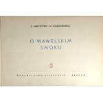 Makuszyński Kornel, Walentynowicz Marian - O wawelskim smoku. Kraków 1961 Wyd. Literackie.
