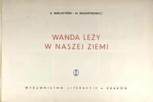 Makuszyński Kornel, Walentynowicz Marian - Wanda lies in our land. Kraków 1961 Wyd. Literackie.