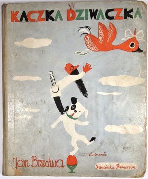 Brzechwa Jan - Dziwaczka Kaczka Dziwaczka. Drawings by Franciszka Themerson. Warsaw-Krakow 1939 Wyd. J. Mortkowicz. Issue 1.