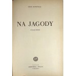 Konopnicka Maria - Na jagody. Illustrated by Zofia Fijałkowska. Warsaw 1950 Wyd. Gebethner and Wolff.