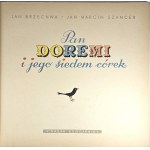 Brzechwa Jan, Szancer Jan Marcin - Pan Doremi i jego siedem córek. Warszawa 1955 Nasza Księgarnia.