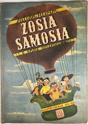 Tuwim Julian - Zosia Samosia i inne wierszyki. Illustrated by Ha-Ga. Warsaw 1951 Spółdzielnia Wydawniczo-Oświatowa Czytelnik.