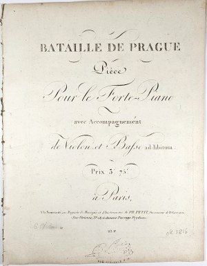 Battaille de Prague Piece Pour le Forte-Piano avec Accompagnement de Violon et Basse ad-libitum, ca. 1816.