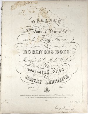 Lemoine Henry - [Robinson Crusoe] Melange Pour le Piano sur des Motifs Favoris de Robin des Bois, ca. 1824.