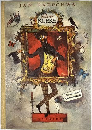 Brzechwa Jan - Mr. Kleks. Academy. Journeys. Triumph. Warsaw 1968 Czytelnik. Illustrated by J. M. Szancer. Issue 1.