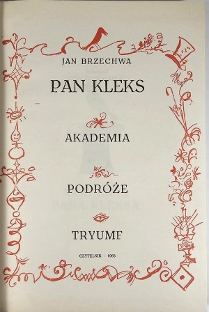 Brzechwa Jan - Mr. Kleks. Academy. Journeys. Triumph. Warsaw 1968 Czytelnik. Illustrated by J. M. Szancer. Issue 1.