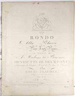 Pradher Louis - Rondo alla Polacca Pour Forte-Piano dedie Madam la Baronne Henriette de Deux-Ponts, 1815.