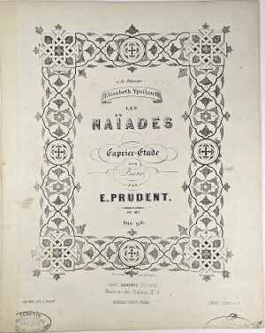 Prudent Emile - A la Princesse Elisabeth Ypsilanti les Naiades Caprice-Etude, ca. 1850.