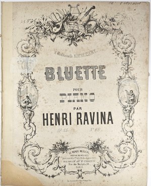 Ravina Henry - A Mademoiselle Berthe Cary. Bluette Pour Piano, ca. 1850.