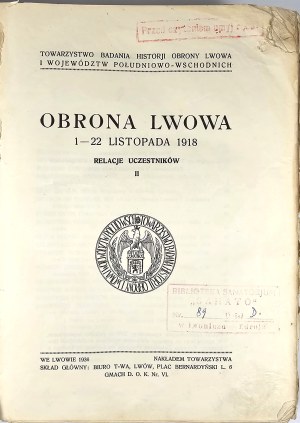 Defense of Lviv 1 - 22 November 1918. accounts of participants. VOL. II. Lviv 1936 Nakł. Tow. Badania Historji Obrony Lwowa i Województwa Południowo-Wschodnich.