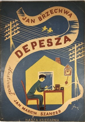 Brzechwa Jan - Depesza. Illustrated by Jan Marcin Szancer. Warsaw 1950 Nasza Księgarnia.