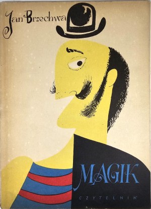 Brzechwa Jan - The Magician. Illustrated by Janusz Stanny. Warsaw 1957 Czytelnik.