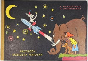 Makuszyński Kornel, Walentynowicz Marian - Przygody Koziołka Matołka. Kraków 1962 Wyd. Literackie.
