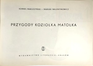 Makuszyński Kornel, Walentynowicz Marian - Przygody Koziołka Matołka. Kraków 1962 Wyd. Literackie.