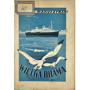 Makuszyński Kornel - Wielka brama. Powieść. Lwów 1938 PWKS.