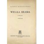 Makuszyński Kornel - Wielka brama. Powieść. Lwów 1938 PWKS.