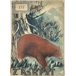 Burzynski Wladyslaw - From the Carpathians (Hunting memories). Warsaw 1933 Główna Księgarnia Wojskowa.