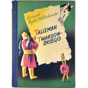 Życki-Małachowski Leonard - Talizman Twardowskiego. Warszawa-Kraków [1938] Księgarnia Powszechna.
