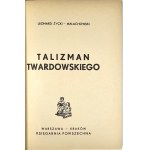 Życki-Małachowski Leonard - Talizman Twardowskiego. Warszawa-Kraków [1938] Księgarnia Powszechna.